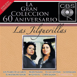 Álbum La Gran Colección, 60 Aniversario de Las Jilguerillas                                                                                                        