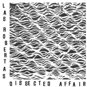 Álbum Dissected Affair de Las Robertas
