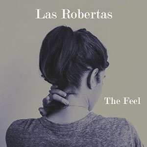 Álbum The Feel de Las Robertas