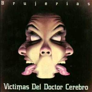 Álbum Brujerías de Las Víctimas del Doctor Cerebro