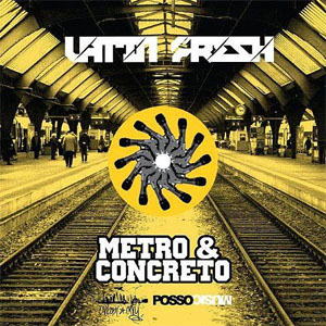 Álbum Metro y Concreto de Latin Fresh