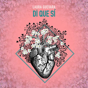 Álbum Dí Que Sí de Laura Guevara