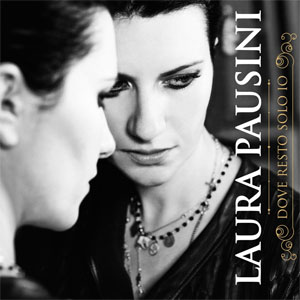 Álbum Dove Resto Solo Io de Laura Pausini