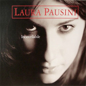 Álbum Incancellabile de Laura Pausini