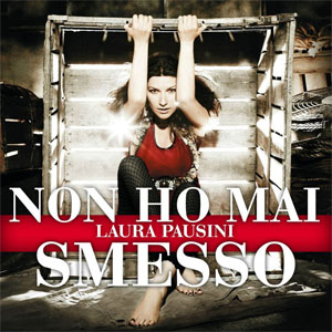 Álbum Non Ho Mai Smesso de Laura Pausini