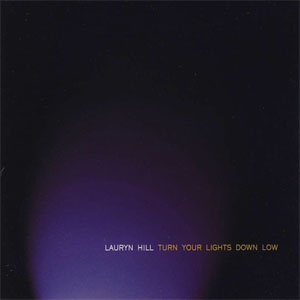 Álbum Turn Your Lights Down Low de Lauryn Hill