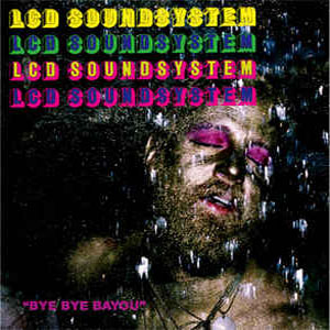 Álbum Bye Bye Bayou de LCD Soundsystem 