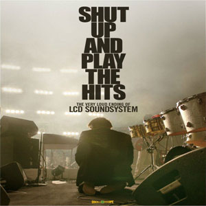 Álbum Shut Up And Play The Hits de LCD Soundsystem 