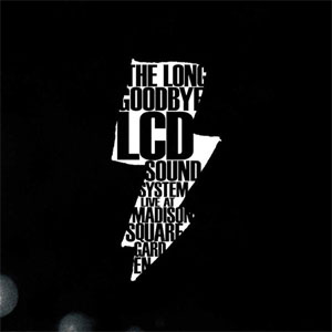 Álbum The Long Goodbye (Live at Madison Square Garden) de LCD Soundsystem 