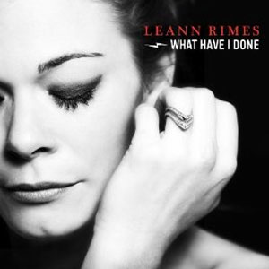 Álbum What Have I Done (Single) de LeAnn Rimes