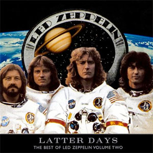 Álbum Latter Days: The Best of Led Zeppelin, Vol. 2 de Led Zeppelin