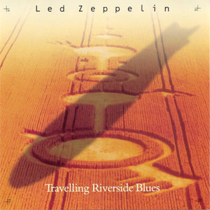 Álbum Travelling Riverside Blues de Led Zeppelin