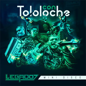 Álbum En Vivo Con Tololoche de Legado 7