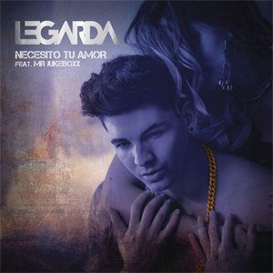 Álbum Necesito Tu Amor (Versión Urbarna) de Legarda
