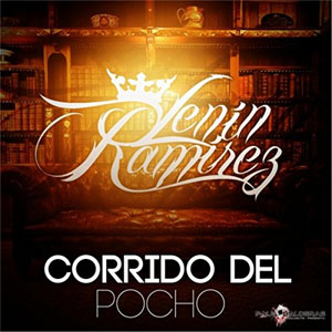 Álbum Corrido del Pocho de Lenín Ramírez 
