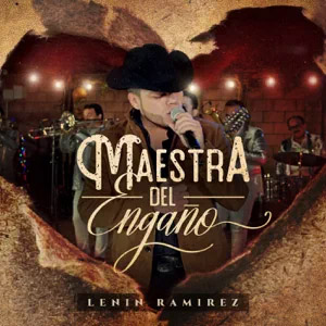 Álbum Maestra del Engaño de Lenín Ramírez 