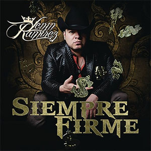 Álbum Siempre Firme de Lenín Ramírez 