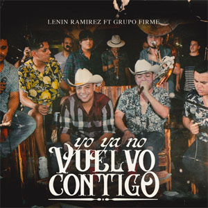 Álbum Yo Ya No Vuelvo Contigo  de Lenín Ramírez 
