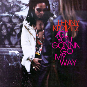 Álbum Are You Gonna Go My Way de Lenny Kravitz