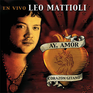 Álbum Ay Amor Corazón Gitano de Leo Mattioli