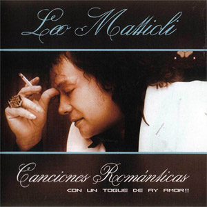 Álbum Canciones Románticas (Con un Toque de Ay, Amor) de Leo Mattioli