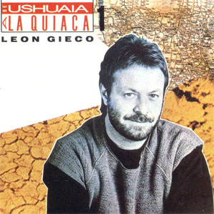 Álbum De Ushuaia A La Quiaca 1 de León Gieco