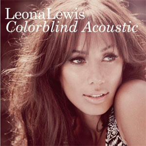 Álbum Colorblind (Acoustic) de Leona Lewis