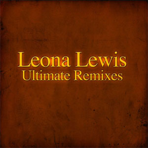 Álbum Ultimate Remixes de Leona Lewis