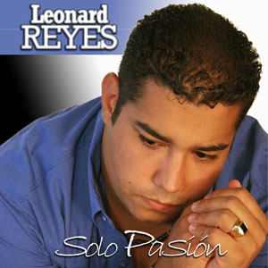 Álbum Solo Pasión de Leonard Reyes