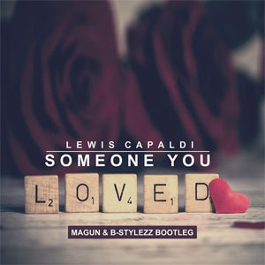 Álbum Someone You Loved (Magun & B-Stylezz Bootleg) de Lewis Capaldi