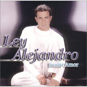 Álbum Sentir Amor de Ley Alejandro