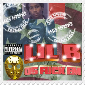 Álbum 05 Fuck Em de Lil B