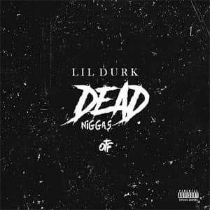 Álbum Dead Niggas de Lil Durk
