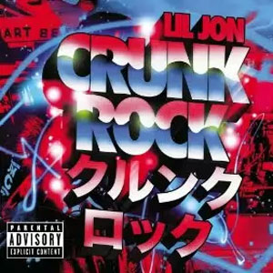 Álbum Crunk Rock de Lil' Jon