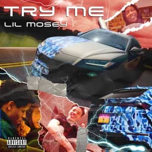 Álbum Try Me de Lil Mosey