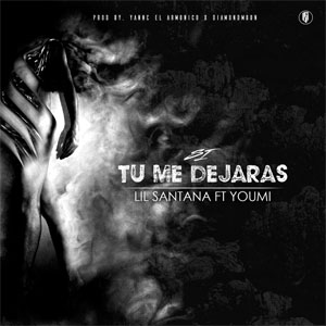 Álbum Si Tú Me Dejaras de Lil Santana