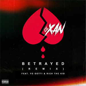 Álbum Betrayed (Remix) de Lil Xan