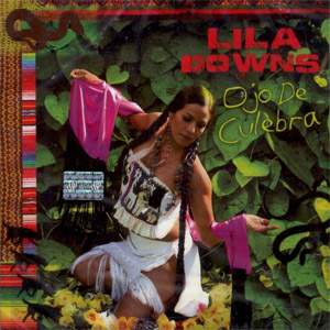 Álbum Ojo De Culebra de Lila Downs