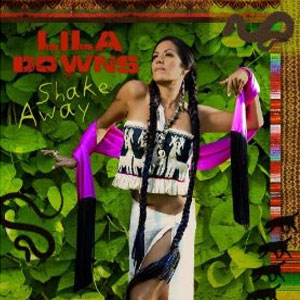Álbum Shake Away de Lila Downs