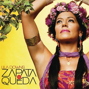 Álbum Zapata Se Queda de Lila Downs