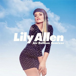 Álbum Air Balloon (Remixes) de Lily Allen
