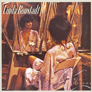 Álbum Simple Dreams de Linda Ronstadt