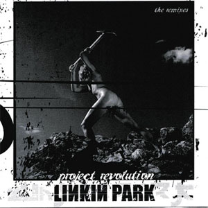 Álbum Project Revolution (The Remixes) de Linkin Park
