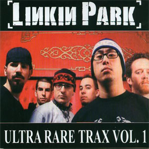 Álbum Ultra Rare Trax Vol. 1 de Linkin Park