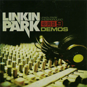 Álbum Underground 9: Demos de Linkin Park