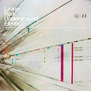 Álbum Underground Eleven de Linkin Park