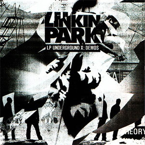Álbum Underground X: Demos de Linkin Park