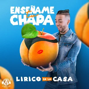 Álbum Enséñame Tu Chapa  de Lirico En La Casa