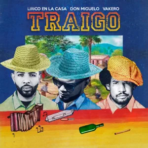 Álbum Traígo  de Lirico En La Casa