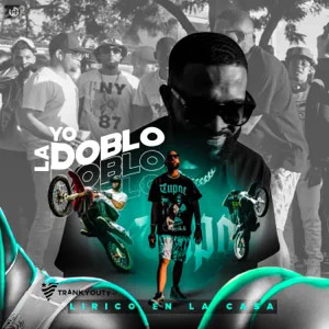 Álbum Yo La Doblo de Lirico En La Casa